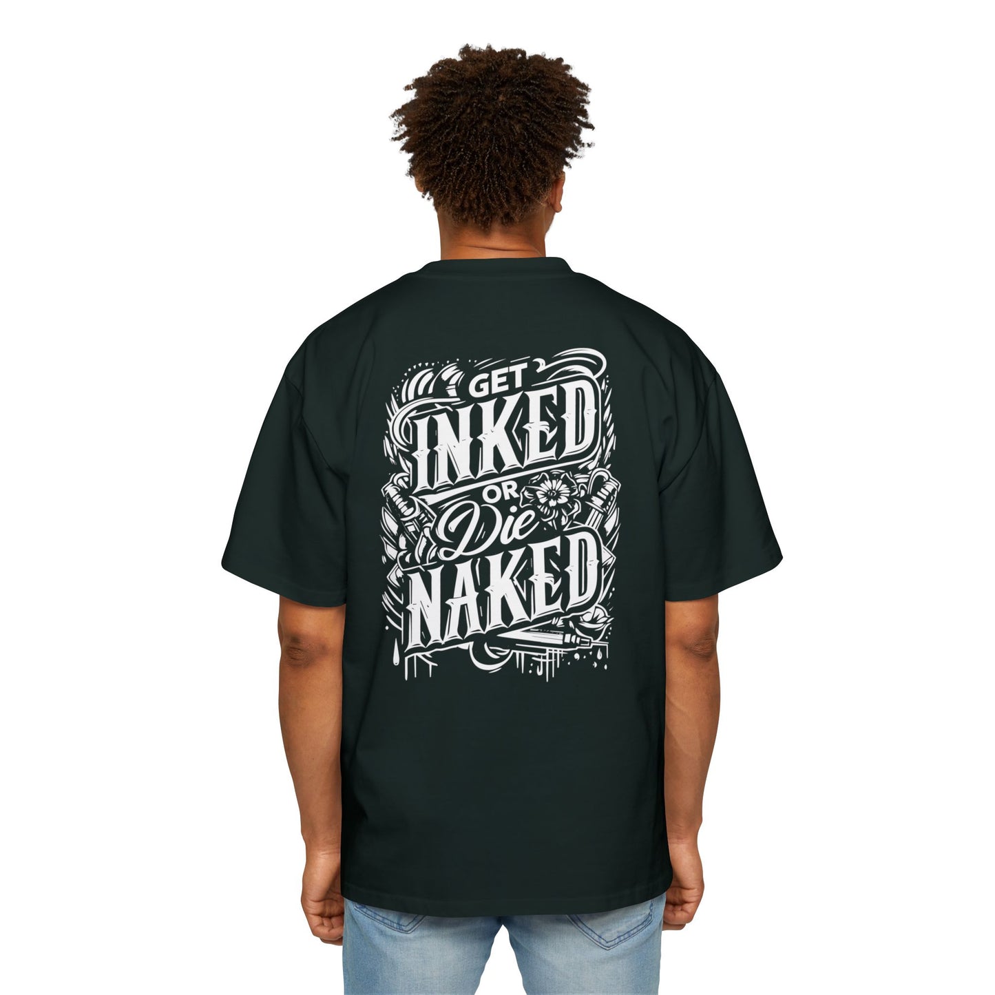 Oversized Tee - Get Inked or Die Naked