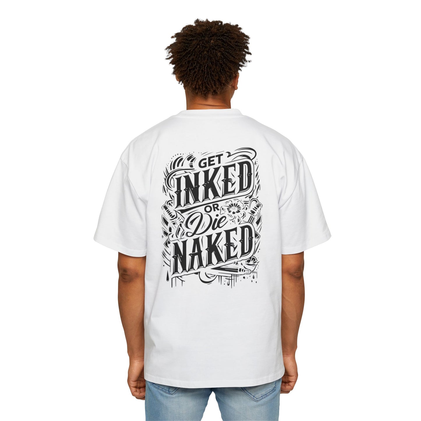 Oversized Tee - Get Inked or Die Naked
