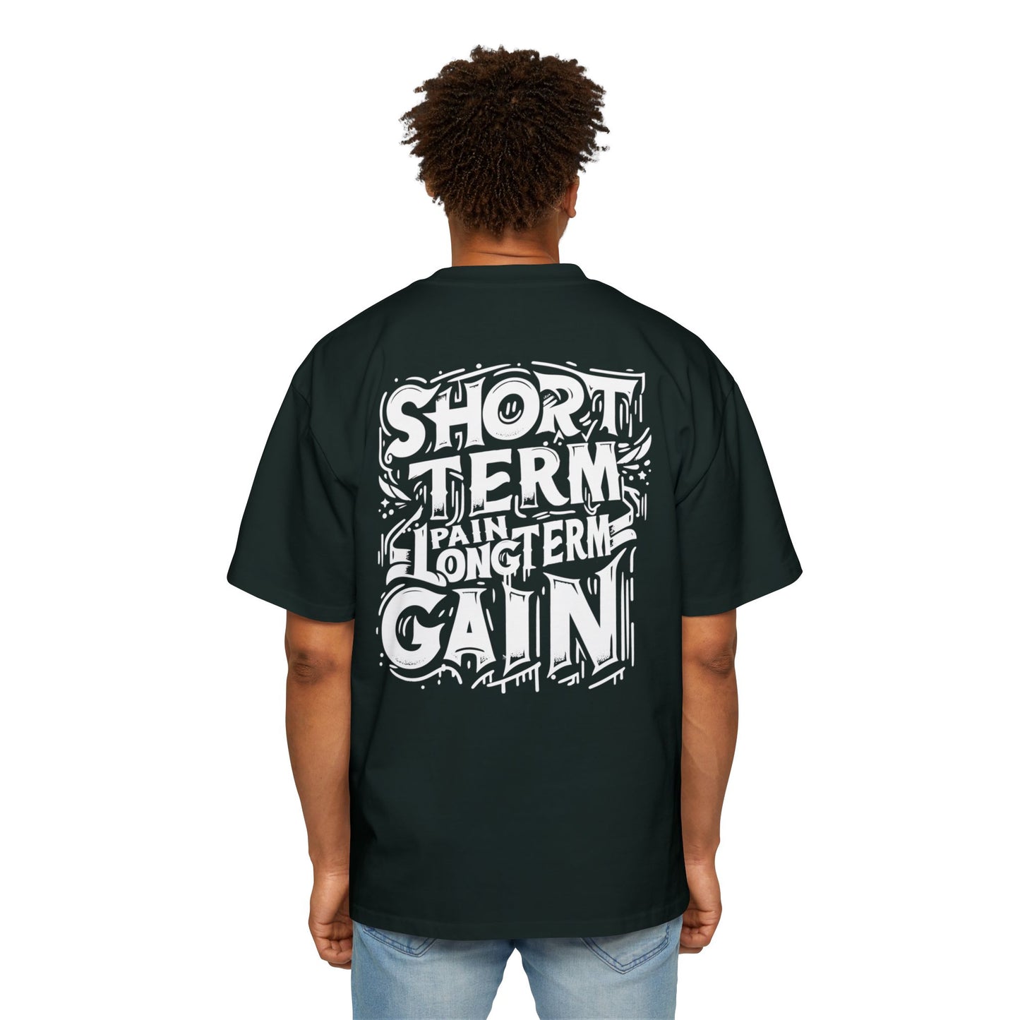 Oversized Tee - Short Term Pain Long Term Gain