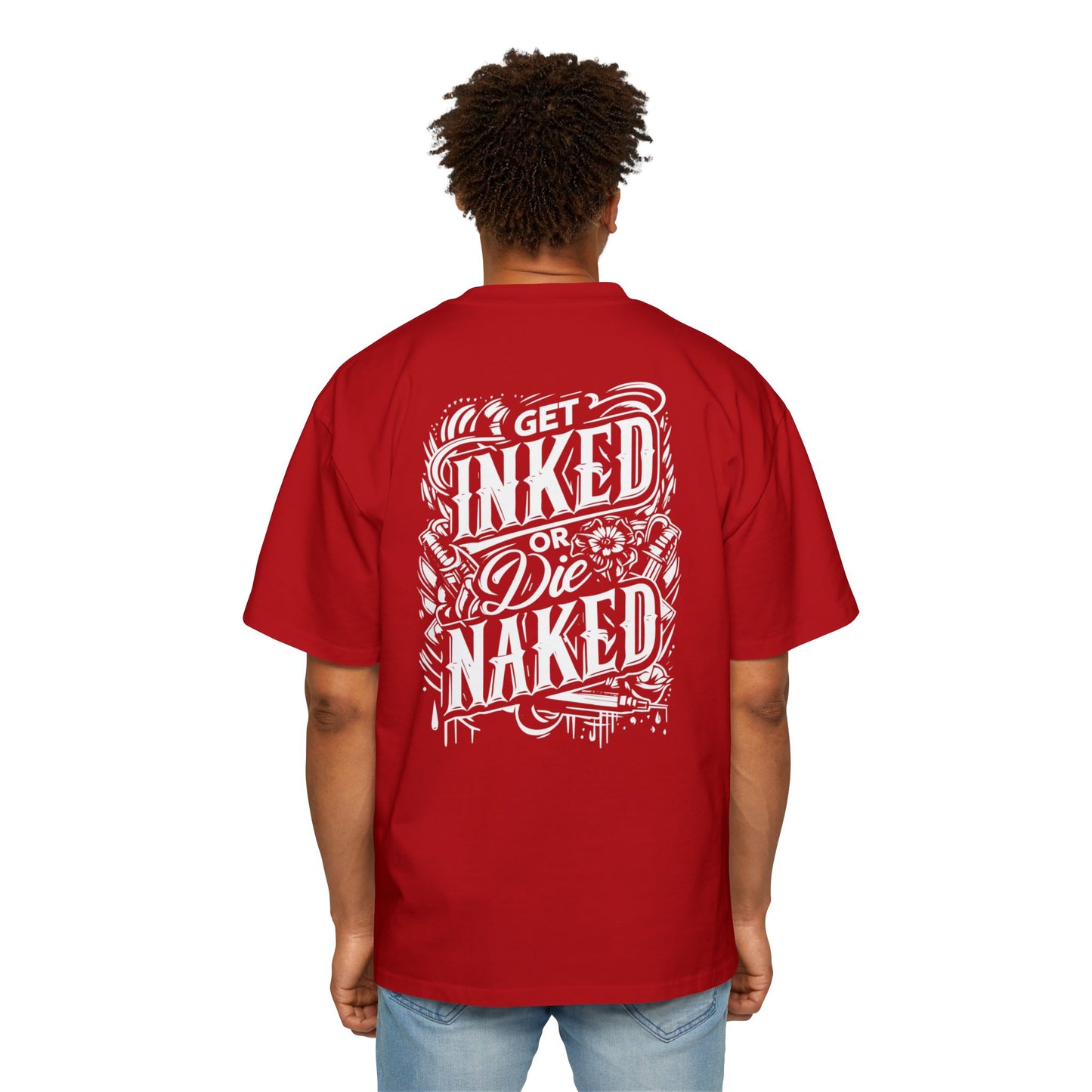 Oversized Tee - Get Inked or Die Naked