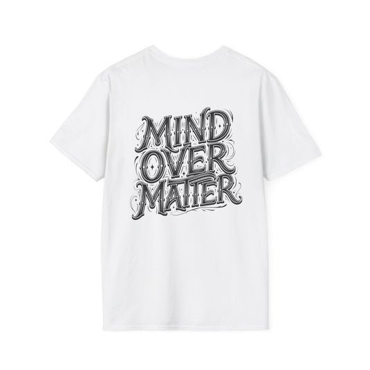 Mind Over Matter T-Shirt — Motivational Graphic Tee