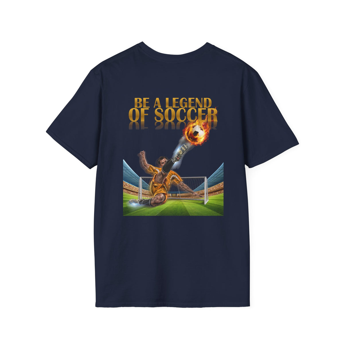 Soccer Legend T-Shirt — "Be a Legend of Soccer" Graphic Tee