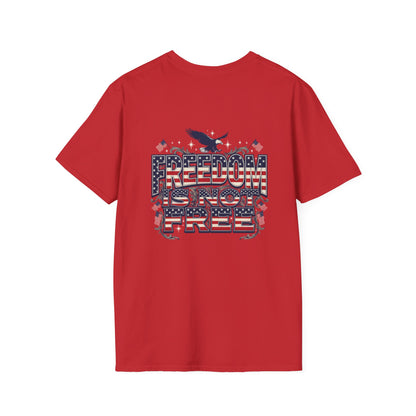 Freedom Is Not Free T-Shirt — American Flag Eagle Patriotic Tee