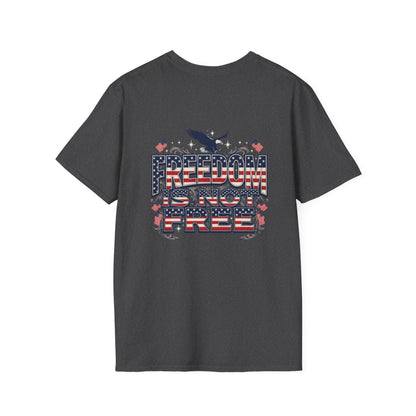 Freedom Is Not Free T-Shirt — American Flag Eagle Patriotic Tee
