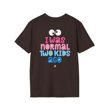 Funny "I Was Normal Two Kids Ago" T-Shirt — Playful Mom & Dad Tee