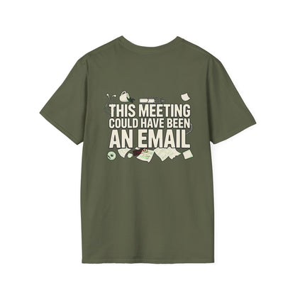 This Meeting Could Have Been An Email T-Shirt — Funny Office Graphic Tee