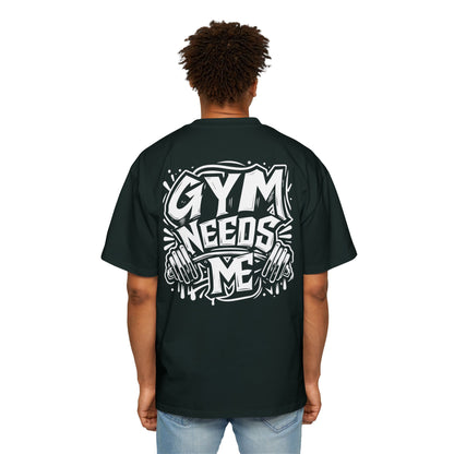 Oversized Tee - Gym Needs Me