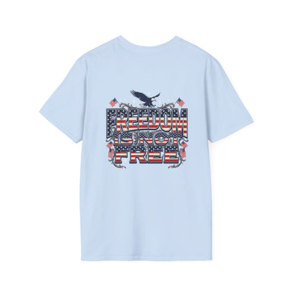 Freedom Is Not Free T-Shirt — American Flag Eagle Patriotic Tee