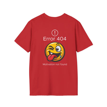 Error 404 Motivation Not Found T-Shirt