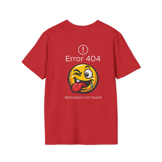 Error 404 Motivation Not Found T-Shirt