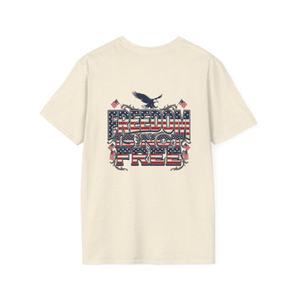 Freedom Is Not Free T-Shirt — American Flag Eagle Patriotic Tee