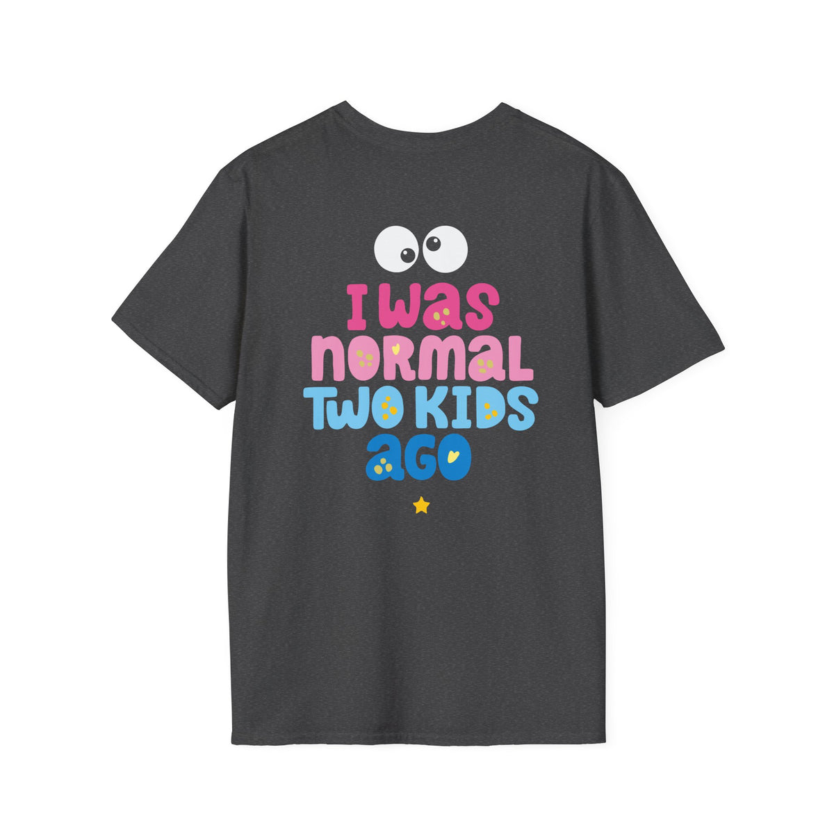 Funny "I Was Normal Two Kids Ago" T-Shirt — Playful Mom & Dad Tee