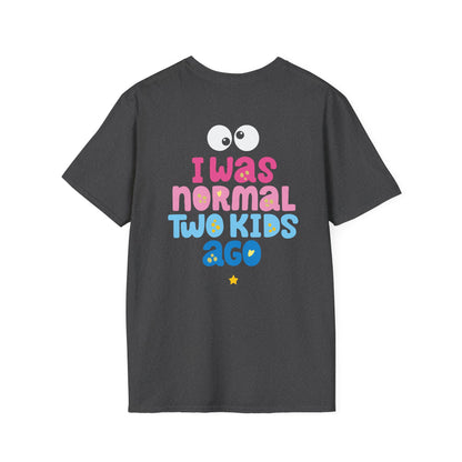 Funny "I Was Normal Two Kids Ago" T-Shirt — Playful Mom & Dad Tee