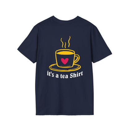 Tea Shirt T-Shirt — "it's a tea Shirt" Graphic Tee with Cup Design