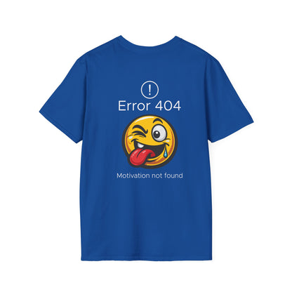 Error 404 Motivation Not Found T-Shirt