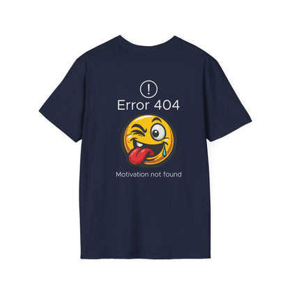 Error 404 Motivation Not Found T-Shirt