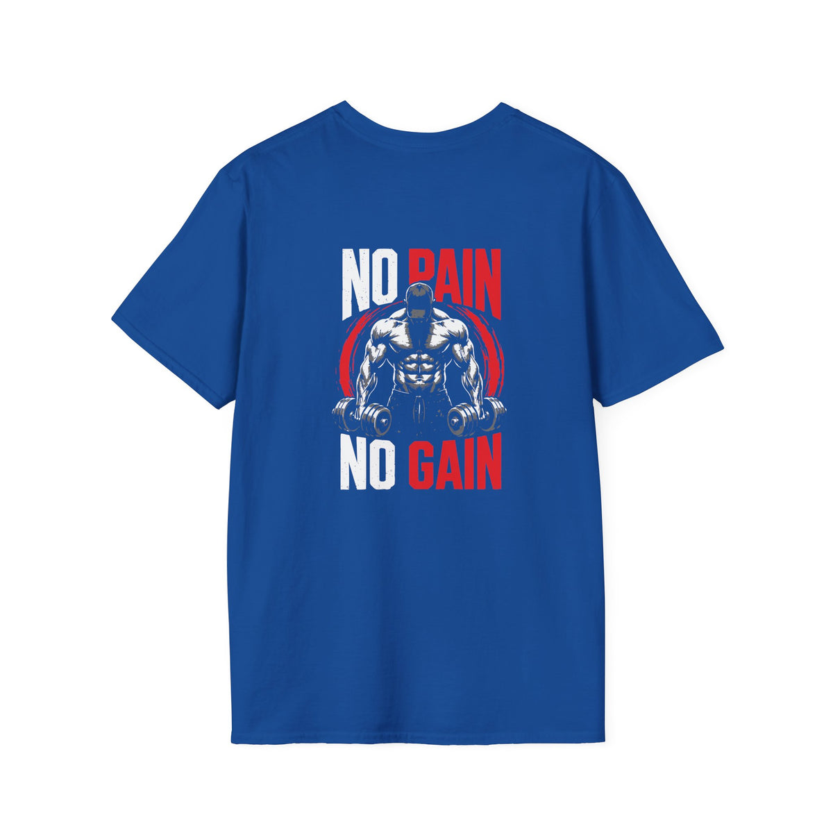 No Pain No Gain Muscle Gym T-Shirt — Motivational Weightlifting Tee