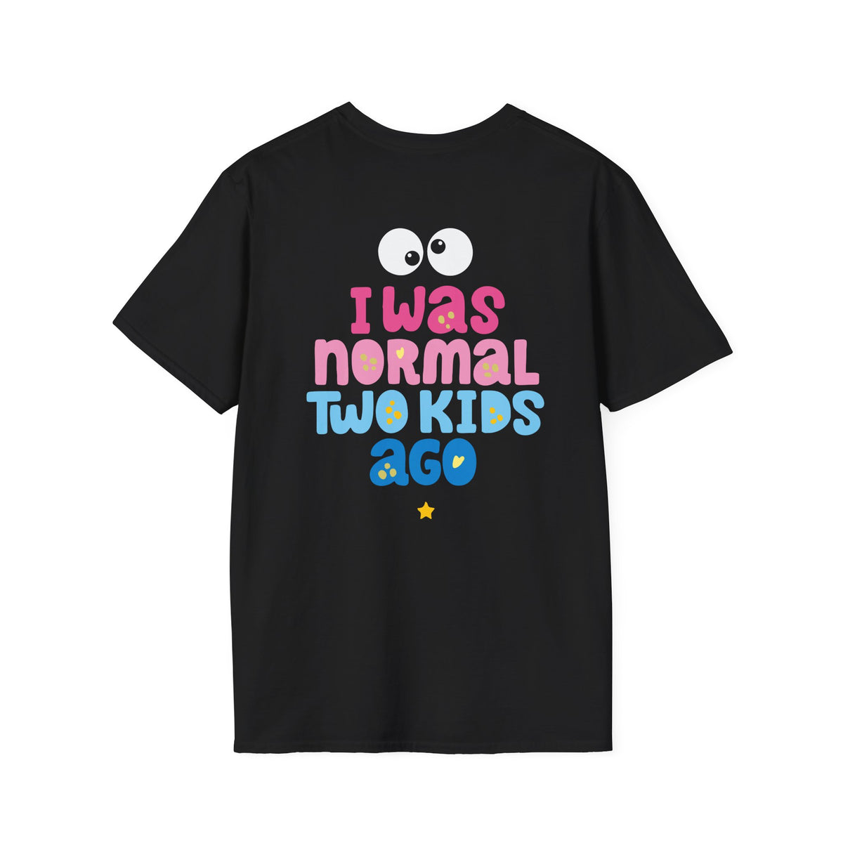 Funny "I Was Normal Two Kids Ago" T-Shirt — Playful Mom & Dad Tee