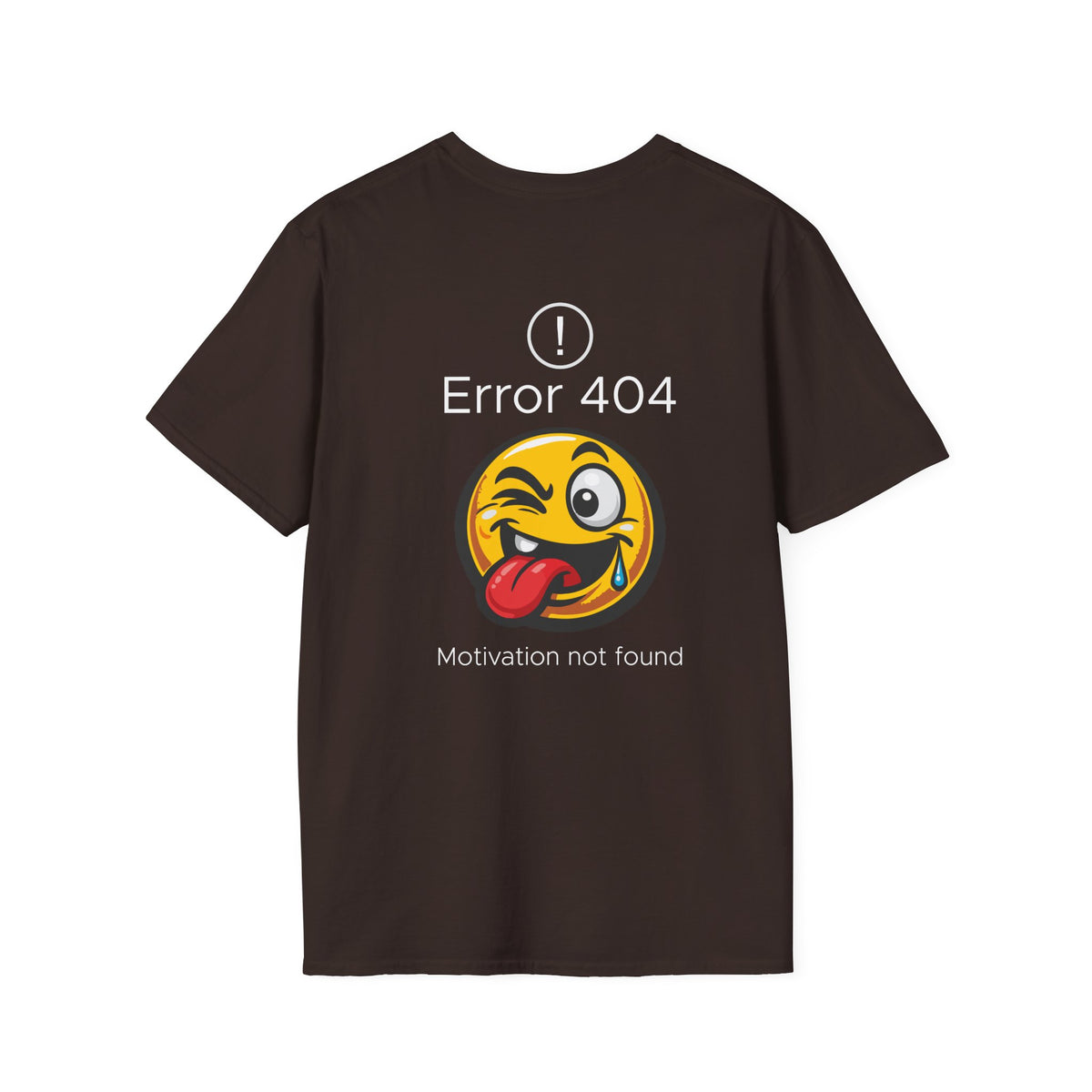 Error 404 Motivation Not Found T-Shirt