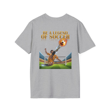 Soccer Legend T-Shirt — "Be a Legend of Soccer" Graphic Tee