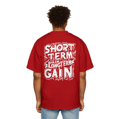 Oversized Tee - Short Term Pain Long Term Gain