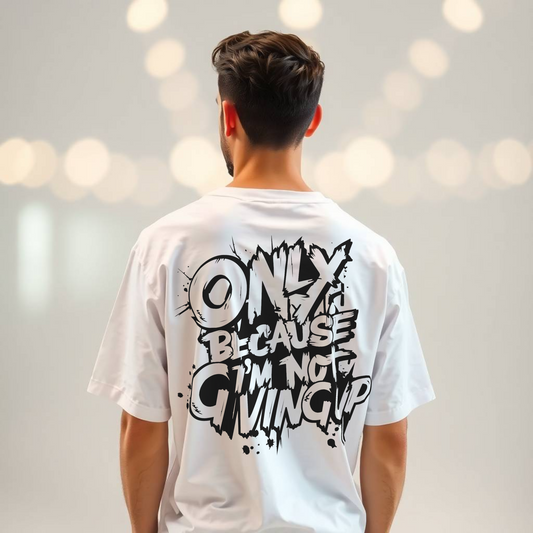 Oversized Tee - Not Giving Up