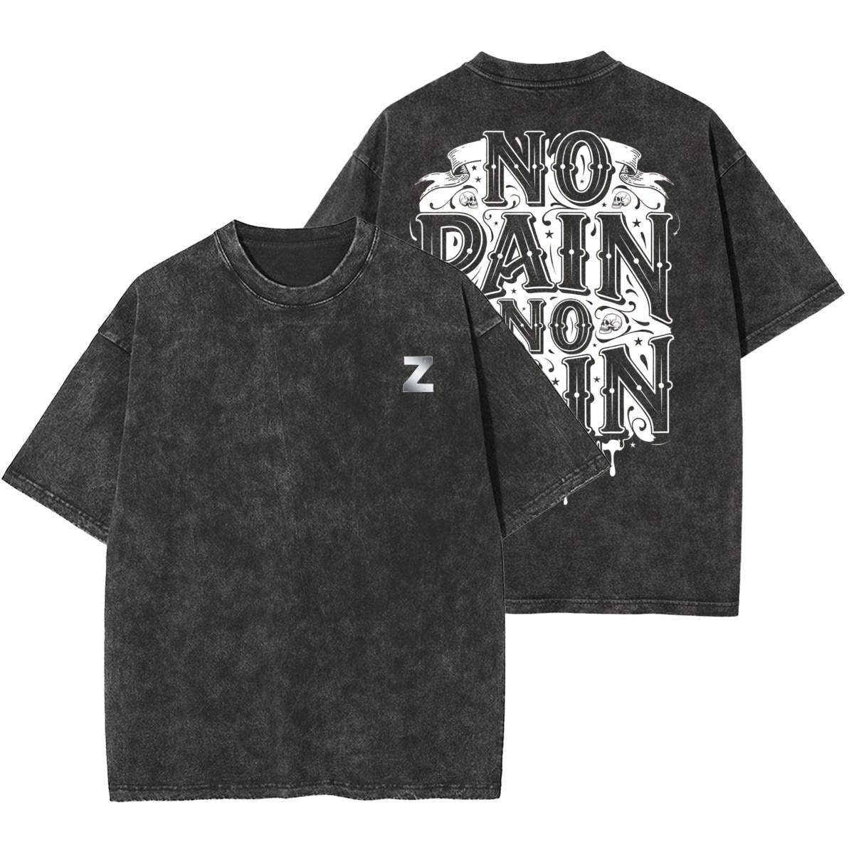 A dark gray acid-wash t-shirt shown from both the front and back. The front features a small white 'Z' logo on the left chest, while the back displays a large white graphic print reading 'NO PAIN NO GAIN' in a stylized font.