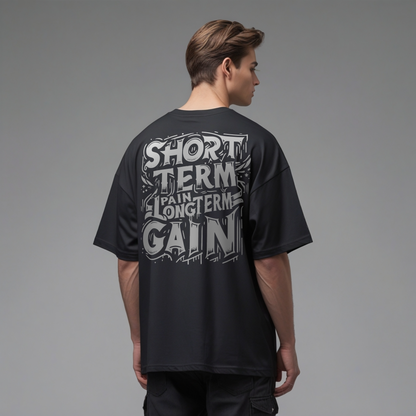Oversized Tee - Short Term Pain Long Term Gain