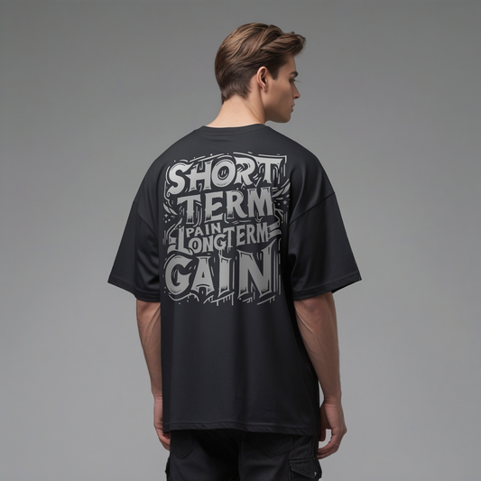 Oversized Tee - Short Term Pain Long Term Gain