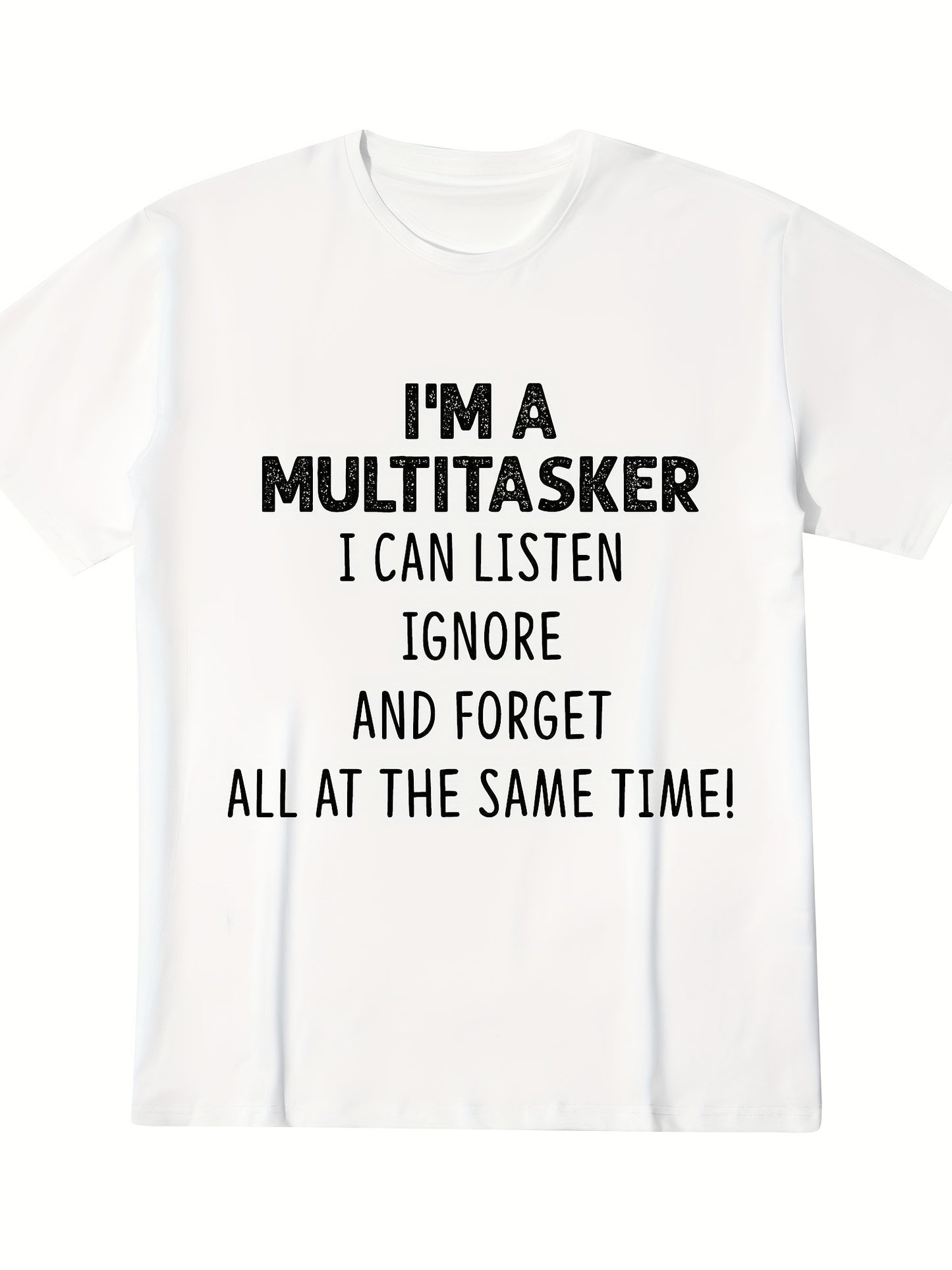 I'm a Multitasker, “I Can Listen, Ignore & Forget”