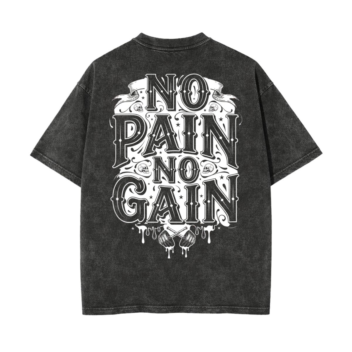 A dark gray acid-wash t-shirt shown from the back, featuring a large white graphic print that reads 'NO PAIN NO GAIN' in a stylized font with skulls and dripping paint details.