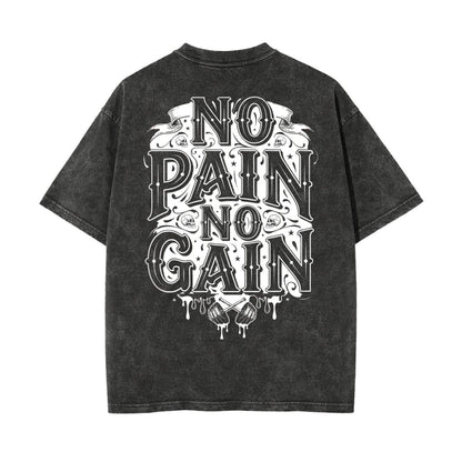 A dark gray acid-wash t-shirt shown from the back, featuring a large white graphic print that reads 'NO PAIN NO GAIN' in a stylized font with skulls and dripping paint details.